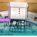Caregiver Smart Solutions CORE kit blog post